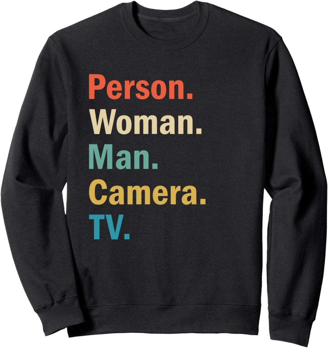 Person Woman Man Camera TV Cognitive Test Trump Sweatshirt