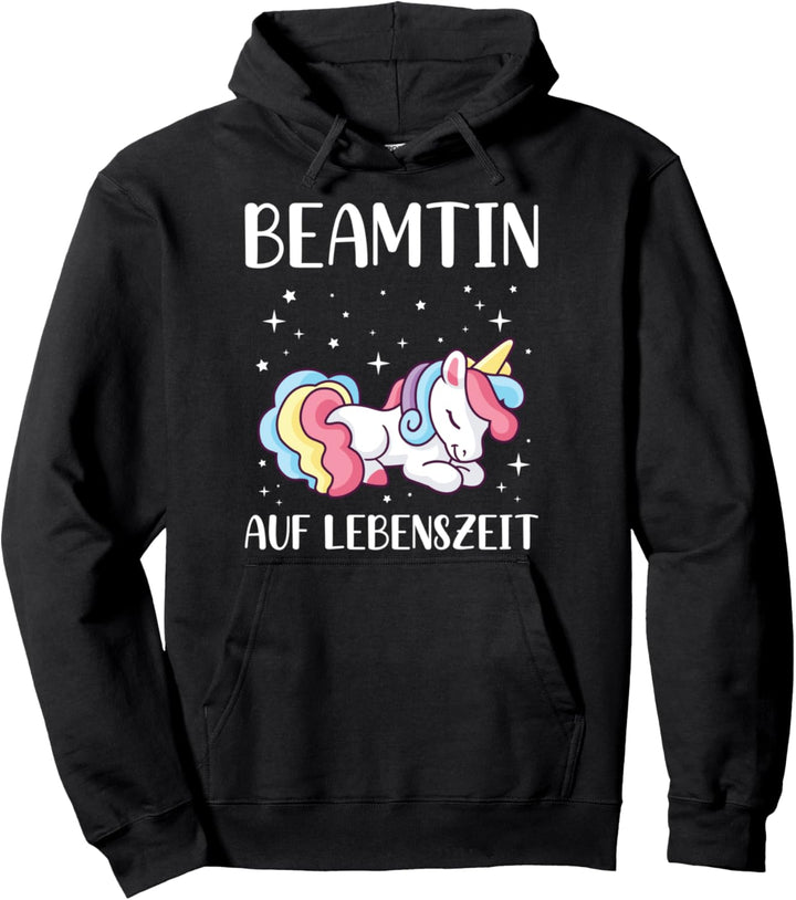 Beamtin Auf Lebenszeit Einhorn Lustiges Beamten Spruch Pullover Hoodie