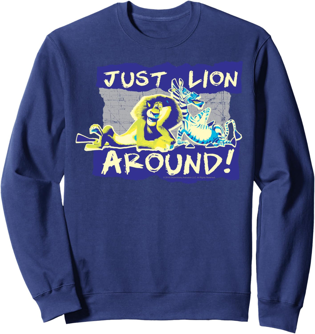 Madagascar Alex And Marty Just Lion Around Text Poster Sweatshirt