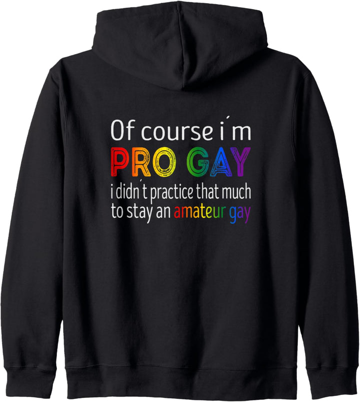 Of course im pro gay Kapuzenjacke