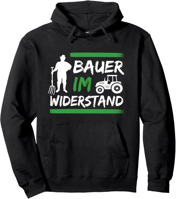 Bauer im Widerstand - Landwirtschaft Landwirt Bauern Demo Pullover Hoodie