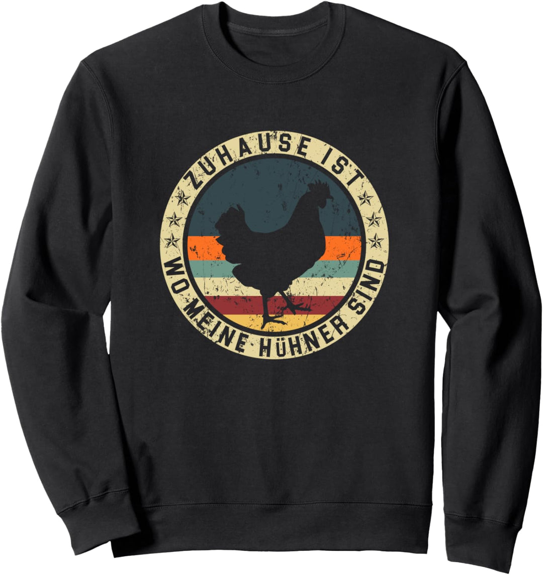 Zuhause ist wo meine Hühner sind Trecker Biobauer Sweatshirt