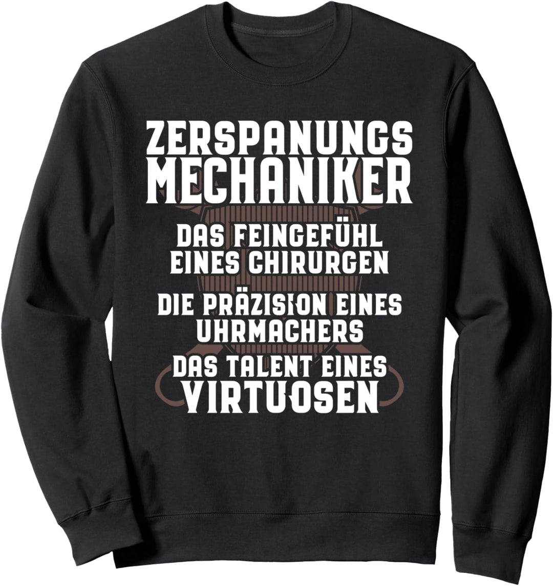 Talent Eines Virtuosen Zerspanungsmechaniker Sweatshirt
