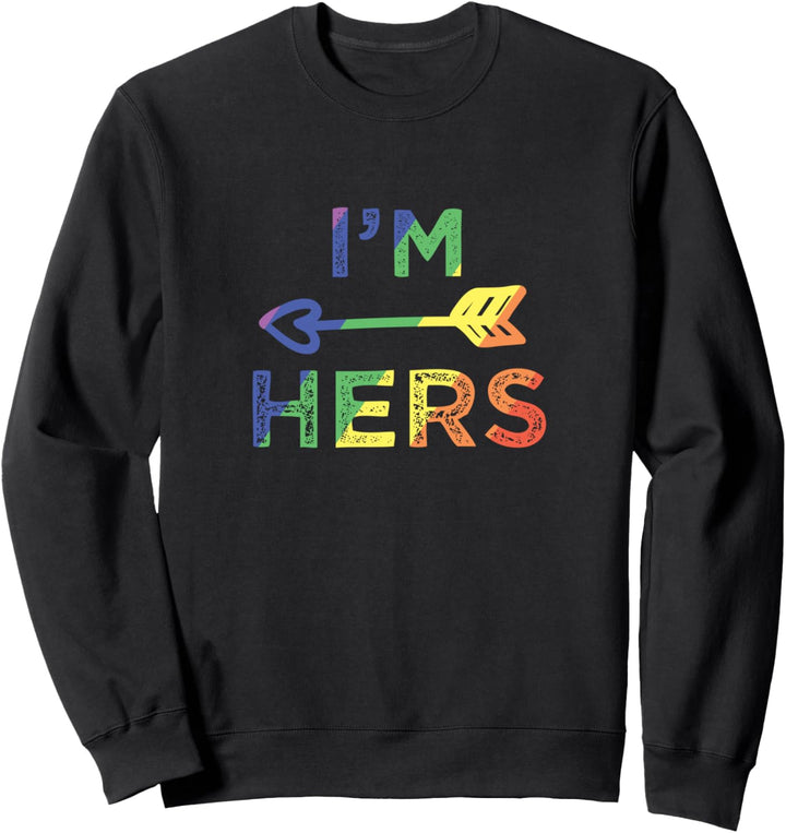 Lesbian Couple I'm Hers She's Mine Matching LGBT Pride Sweatshirt