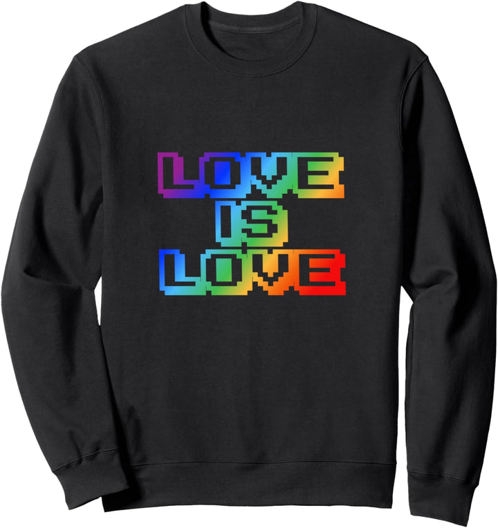 Happy Pride Month - Love is Love - LGBTQI+ Sweatshirt