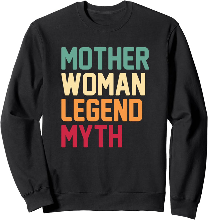 Mama Mutter Frau Legende Mythos Muttertag Mami - Mama Sweatshirt