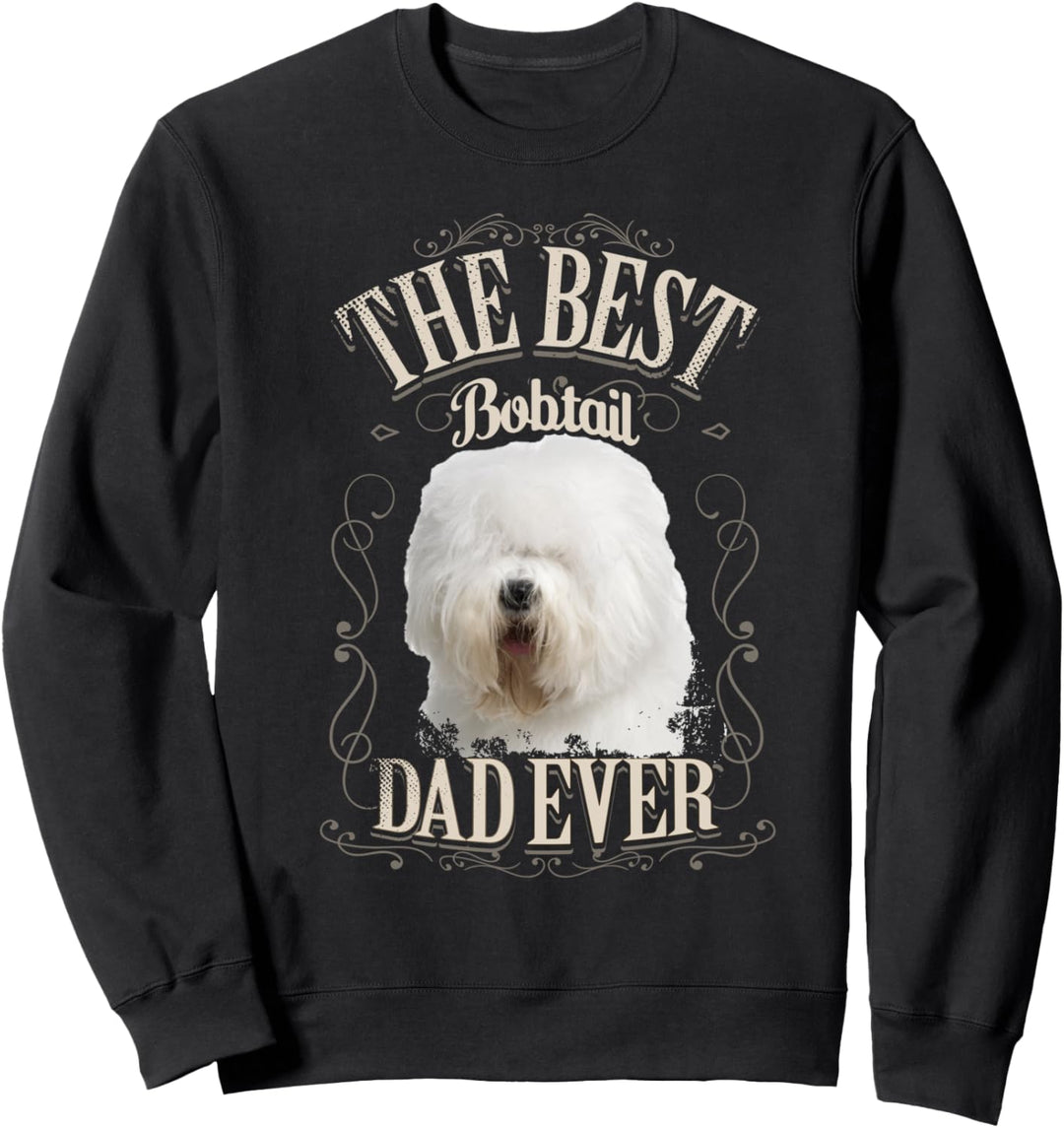 Beste Bobtail Papa Aller Old English Sheepdog Hund Geschenk Sweatshirt