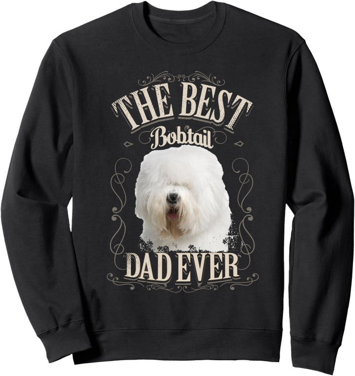 Beste Bobtail Papa Aller Old English Sheepdog Hund Geschenk Sweatshirt