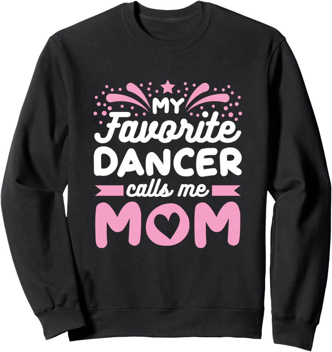 Mutter einer Tänzerin Mama Sweatshirt