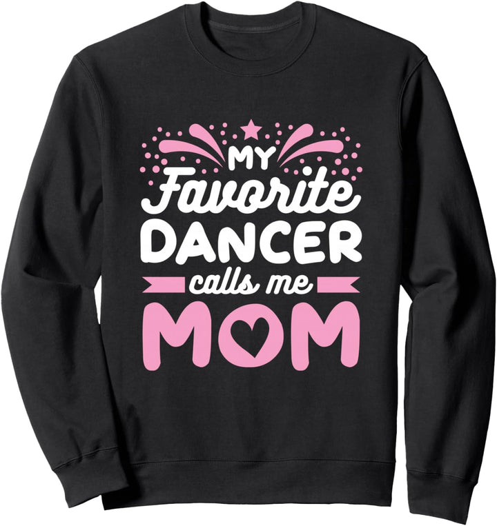 Mutter einer Tänzerin Mama Sweatshirt