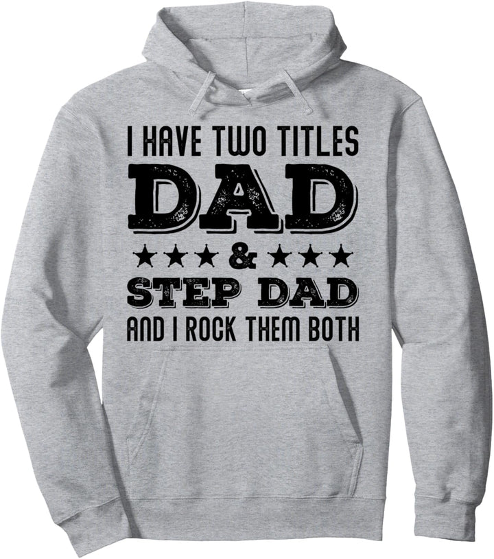 Ich Habe 2 Titel Papa und Stiefpapa Geschenk Stiefvater Pullover Hoodie