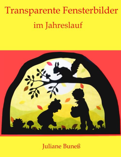 Transparente Fensterbilder im Jahreslauf, Taschenbuch