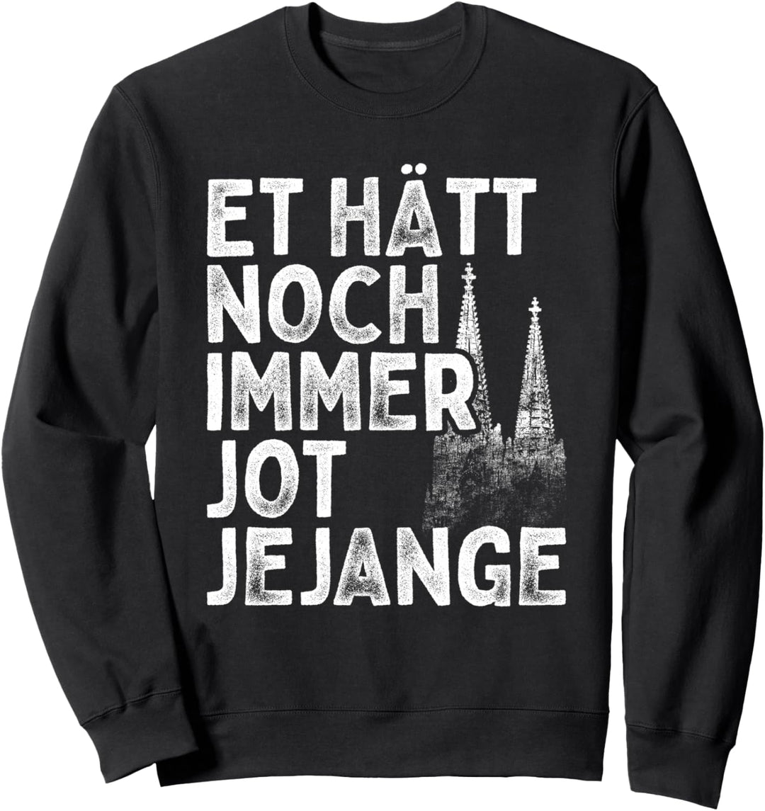 Et Hätt Noch Immer Jot Jejange Grundgesetz Karneval In Köln Sweatshirt