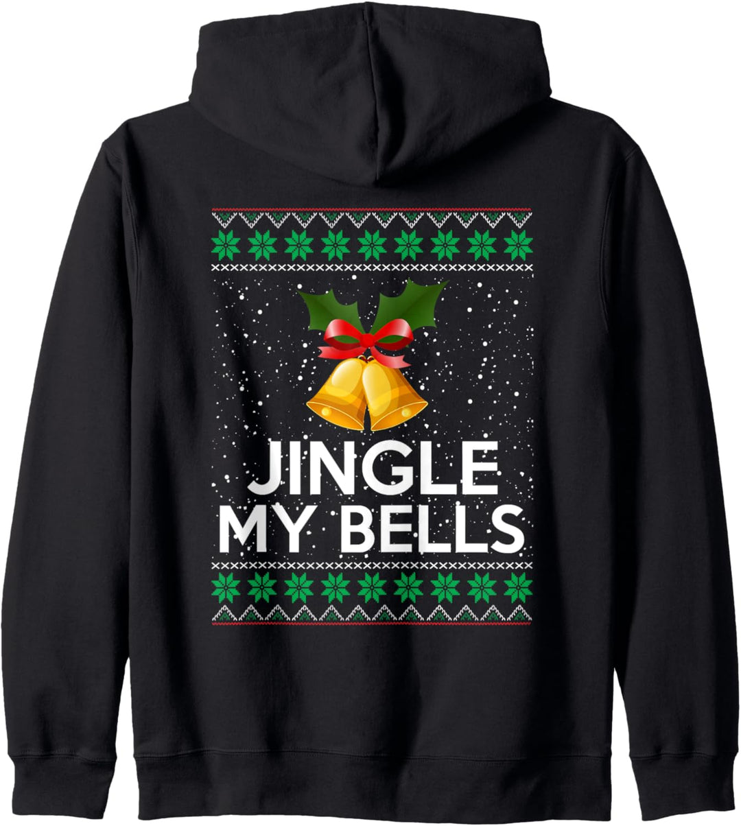 Lustige Weihnachtsbekleidung Jingle My Bells Kapuzenjacke