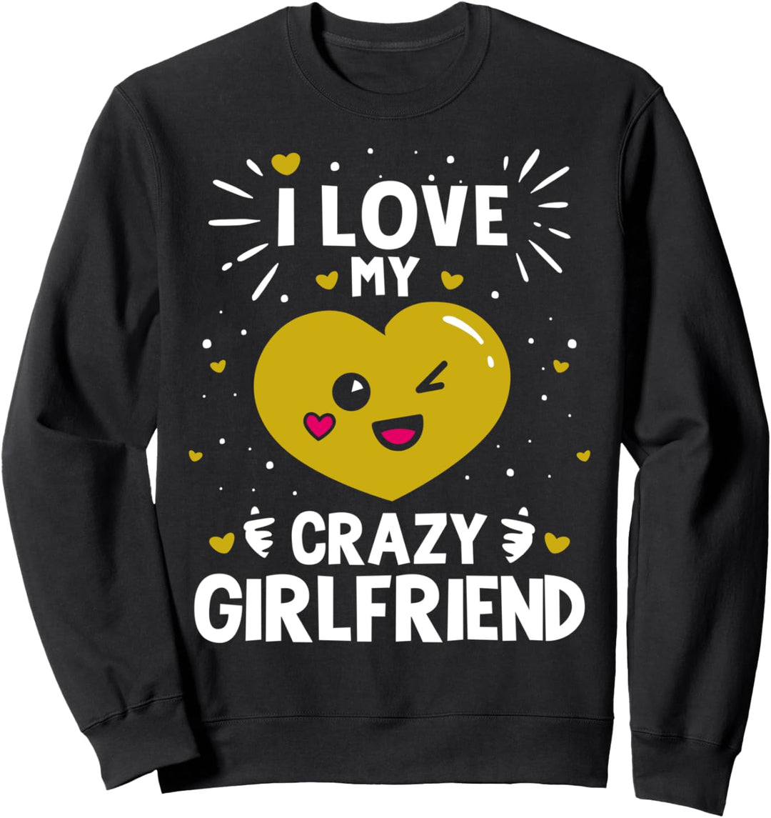Valentinstag Lustiges Ich Liebe Meine Verrückte Sweatshirt