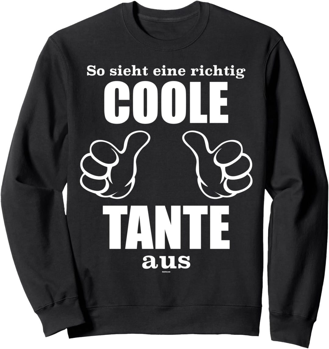 Geschenk für werdende Tanten - So sieht eine coole Tante aus Sweatshirt