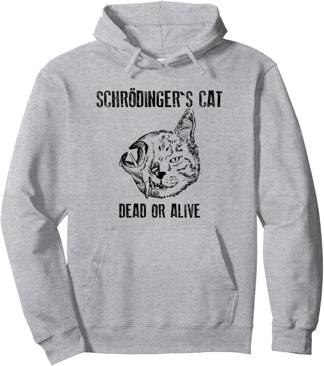 Schrödingers Katze - Dead AND Alive Pullover Hoodie