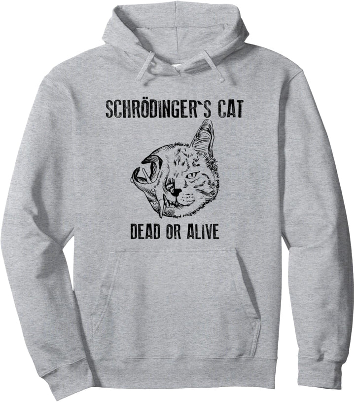 Schrödingers Katze - Dead AND Alive Pullover Hoodie