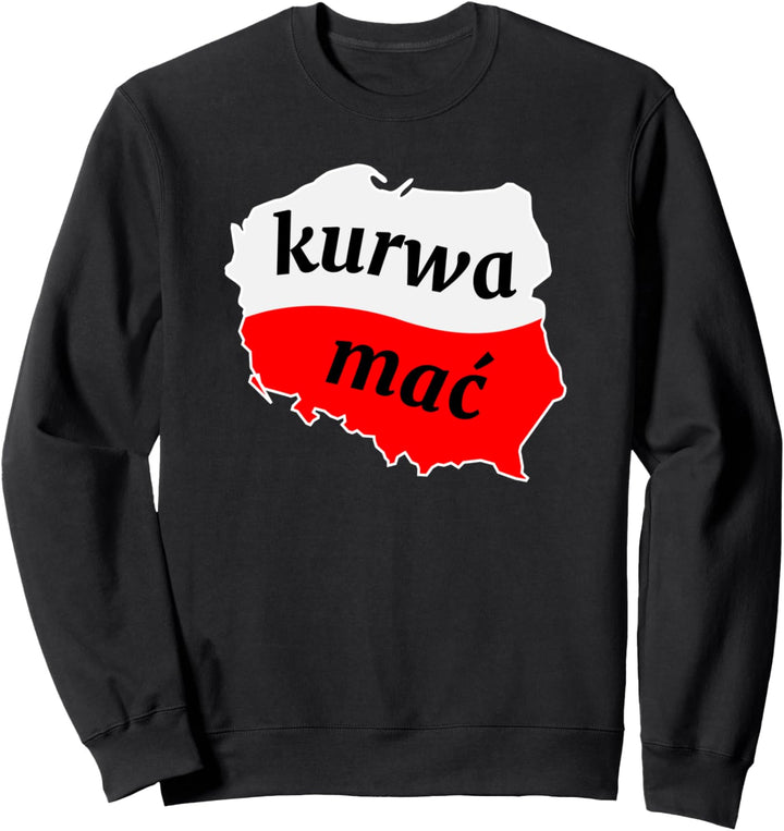Lustiges Kurwa Mac Polen polnische Flagge Fluchen Sweatshirt