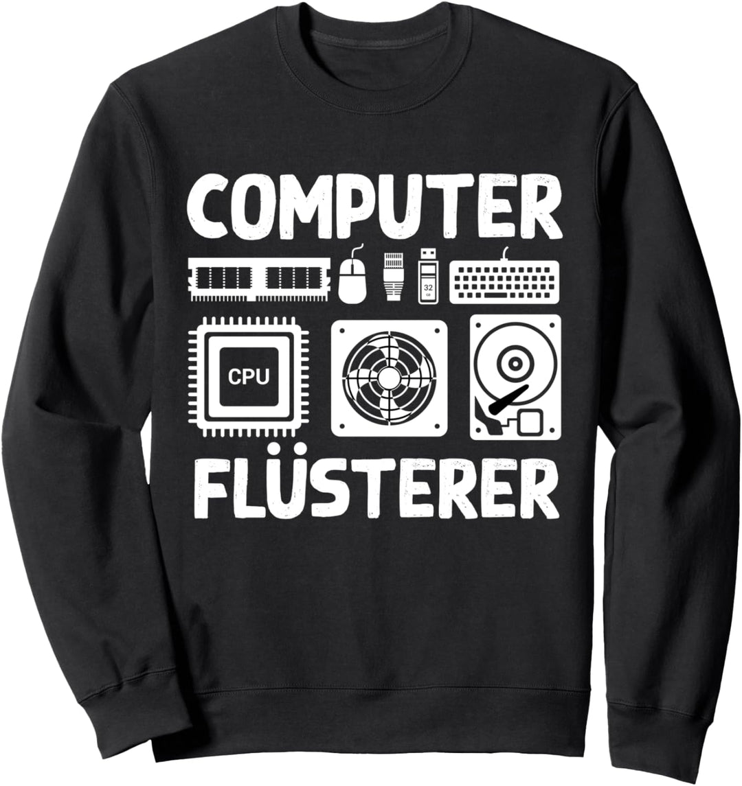 Informatiker Coding - Programmieren Computer Flüsterer Sweatshirt