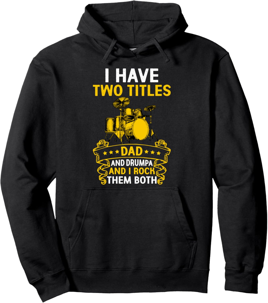 Ich Habe Zwei Titel Vater und Drumpa Schlagzeuger Schlagzeug Pullover Hoodie