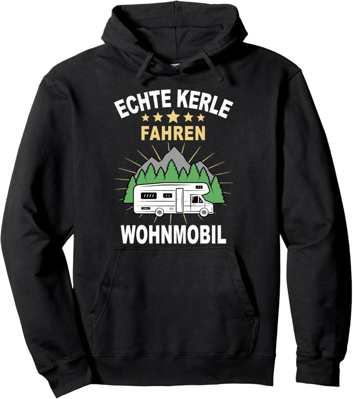 Camping Echte Kerle fahren Wohnmobil Campingzubehör Geschenk Pullover Hoodie