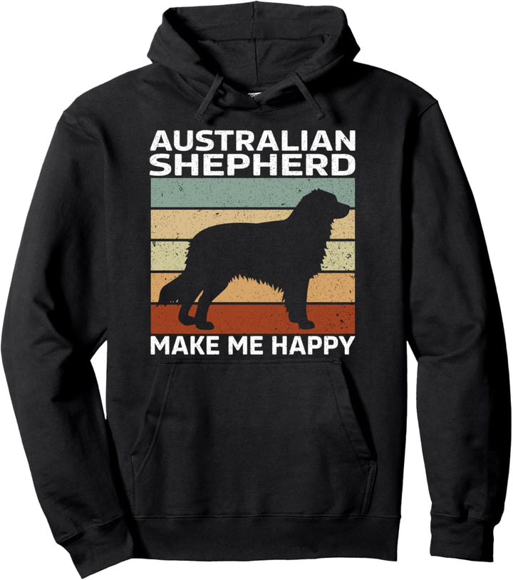 Australian Shepherd Make Me Happy Shepherd Hundebesitzer Pullover Hoodie