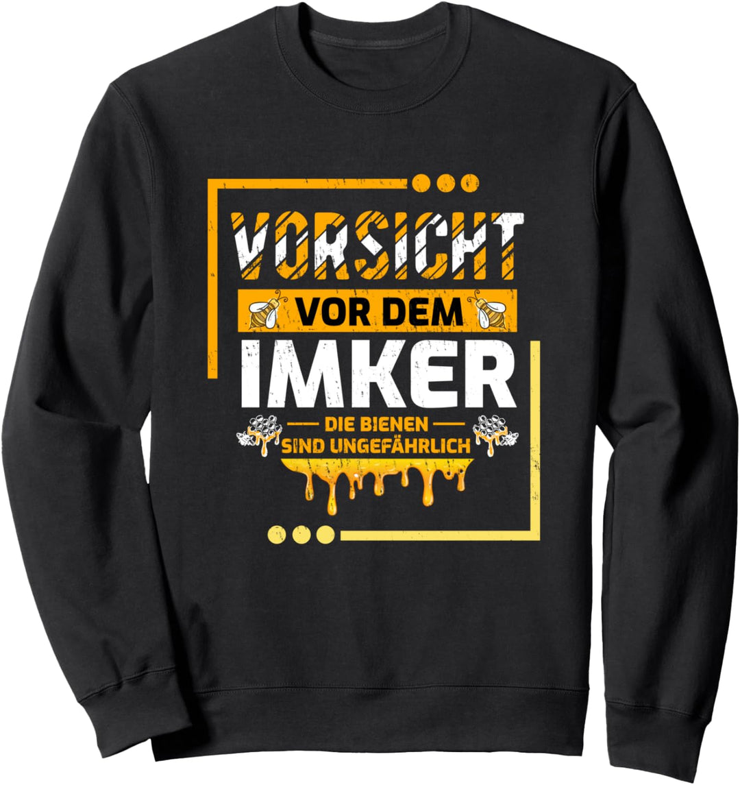 Vorsicht Vor Dem Imker Outfit für einen Imker Sweatshirt