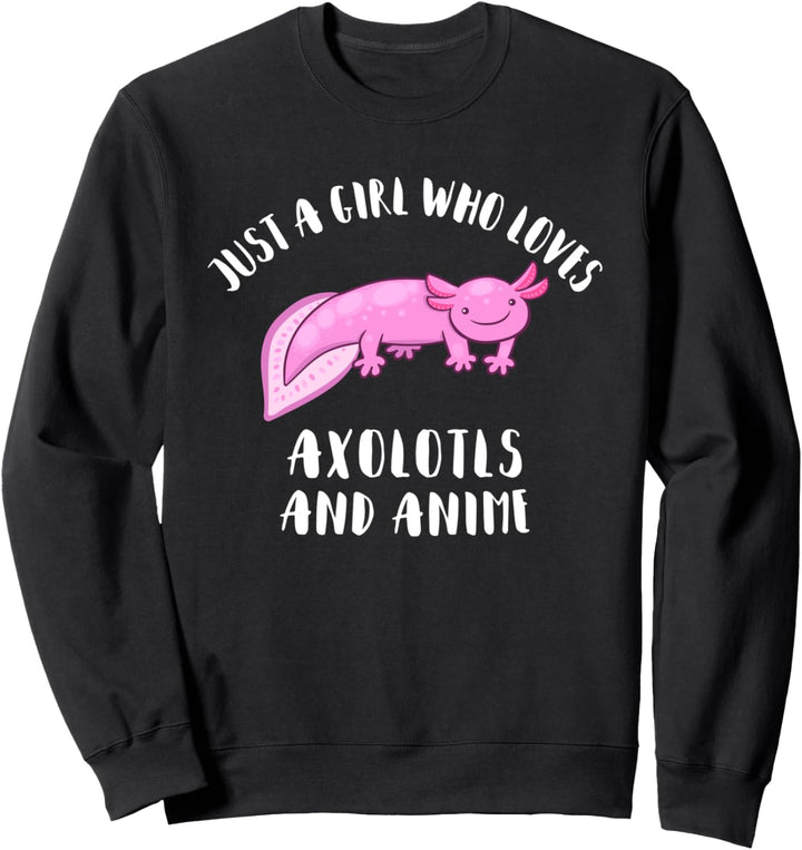 Anime und Axolotls Nur ein Mädchen, das Axolotl liebt Sweatshirt
