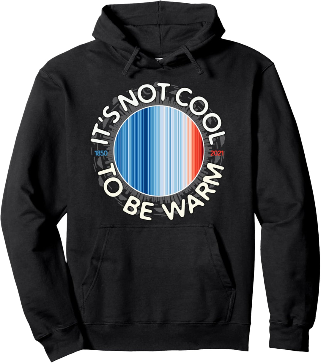 Es ist nicht cool, warm zu sein Climate Stripes Pullover Hoodie