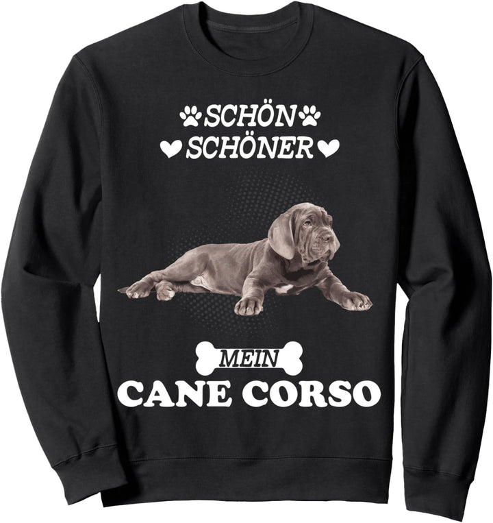 Schön Schöner Mein Cane Corso Sweatshirt