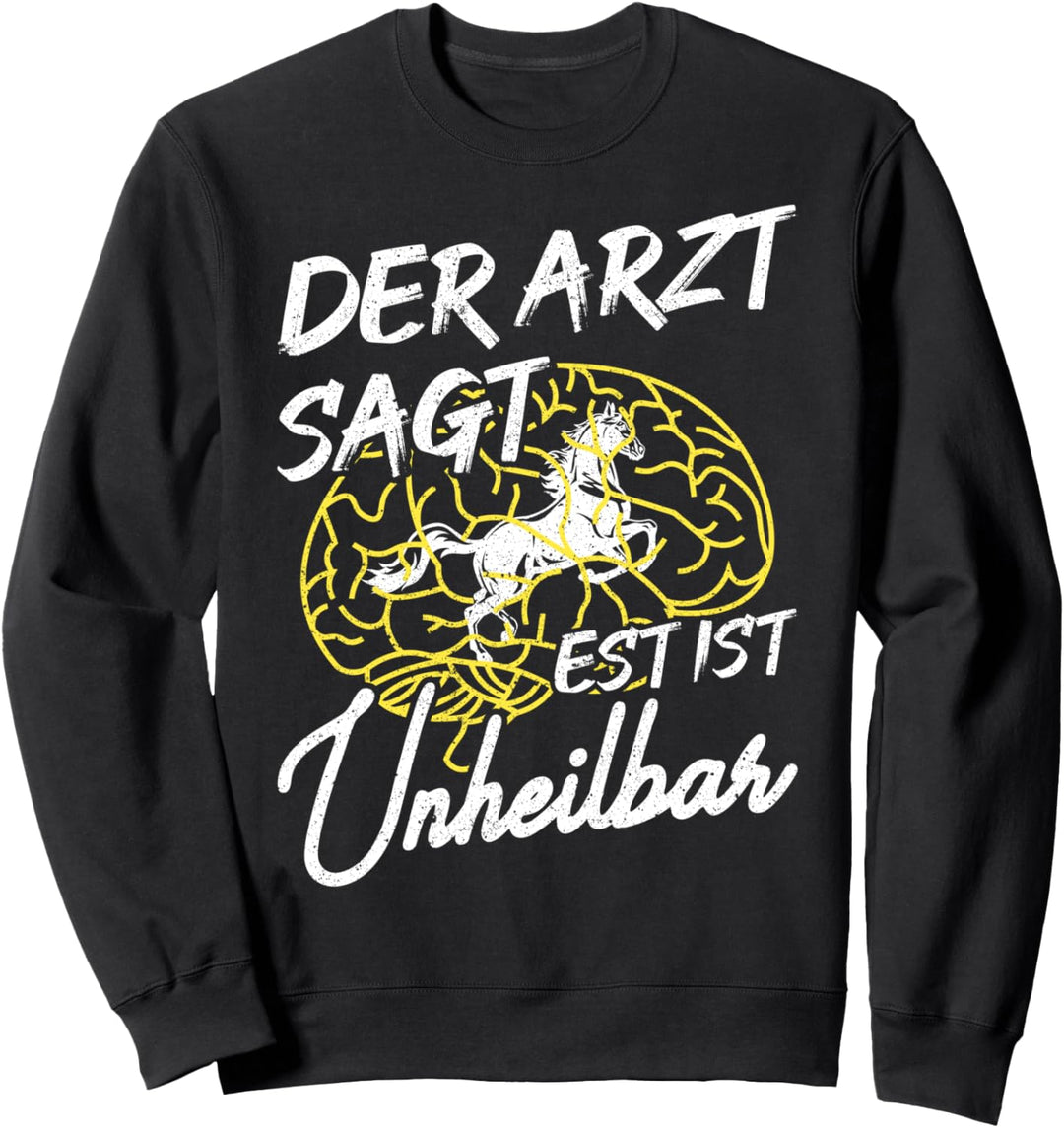 Islandpferd Isländer Island Pony Der Arzt sagt Sweatshirt
