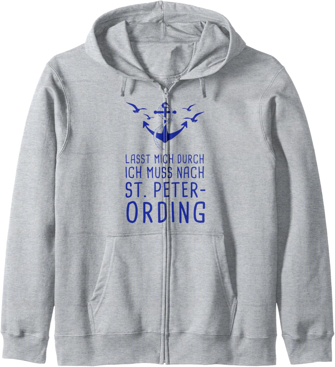 Lasst Mich Durch Ich Muss Nach St. Peter Ording Kapuzenjacke