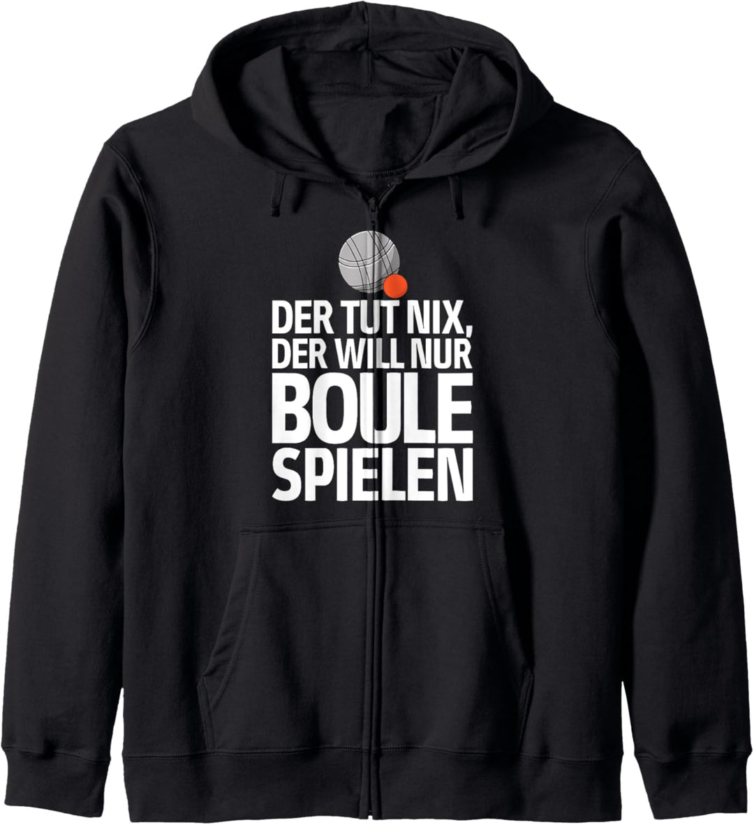 Der tut nix der will nur Boule spielen Petanque Boule Kapuzenjacke