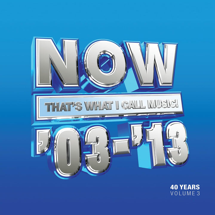 Now That's What I Call 40 Years: Volume 3 - 2003-2013 / Various, Vinyl