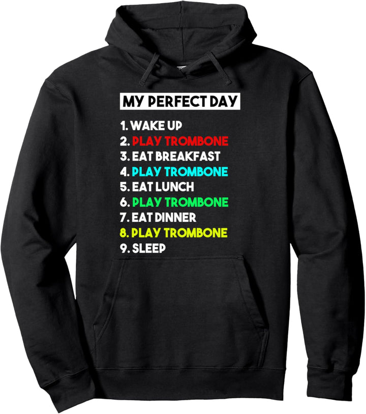 Mein perfekter Tag spielen Posaune Spieler lustige Posaune Pullover Hoodie