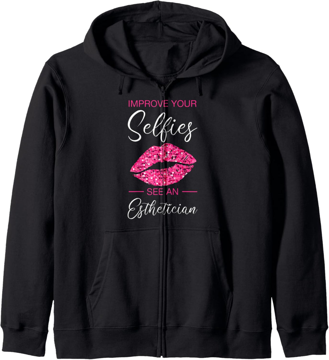 Improve Your Selfies See An Esthetician Kosmetikerin Kapuzenjacke