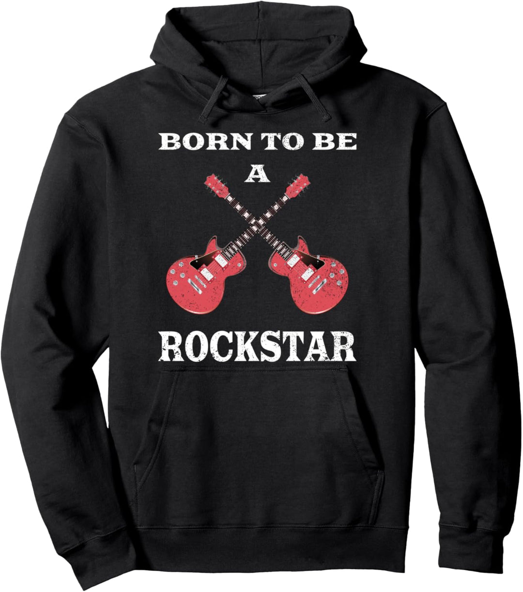Born To Be A Rockstar Pullover Hoodie