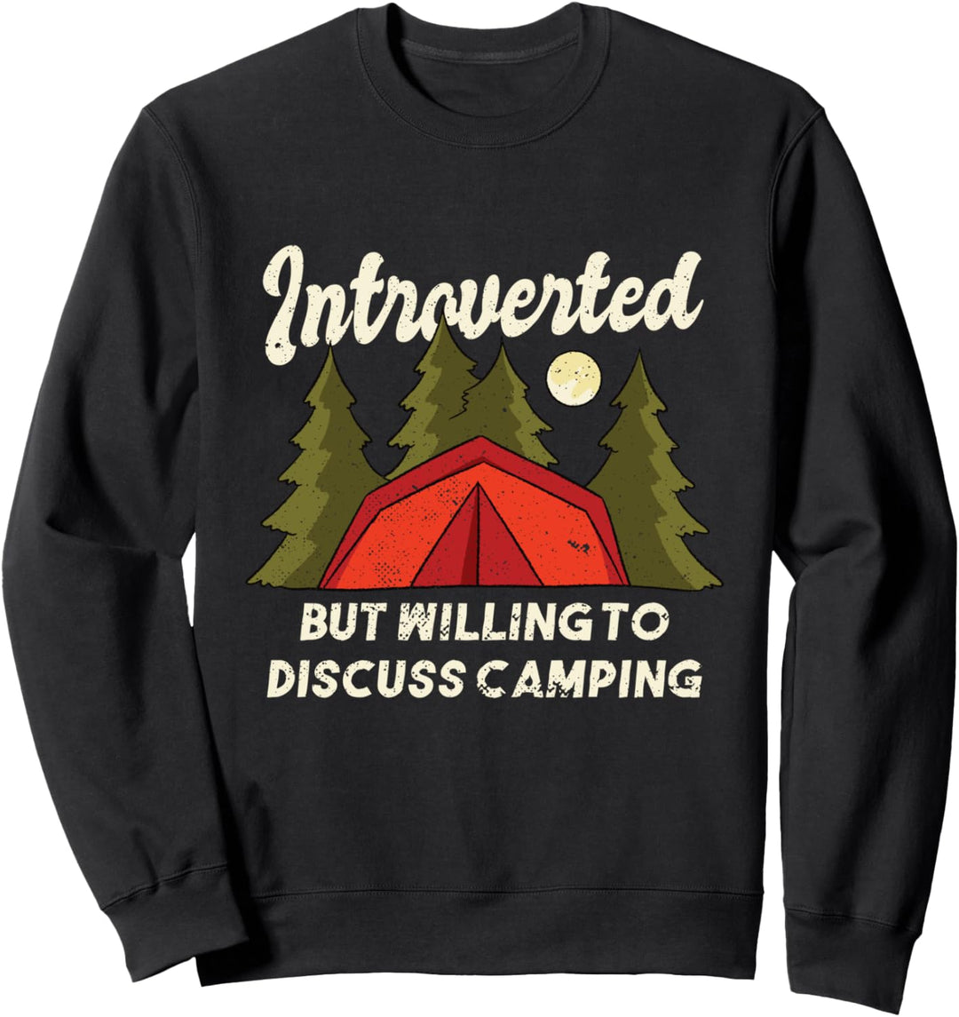 INTROVERTED but willing to discuss CAMPING Campers Meme Gift Sweatshirt