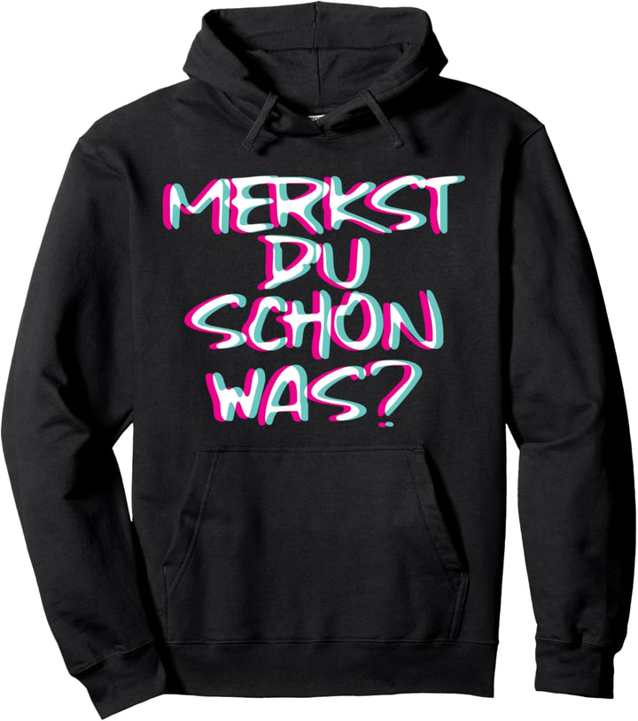 Merkst Du Schon Was Trippy EDM | Festival Outfit Hardcore Pullover Hoodie