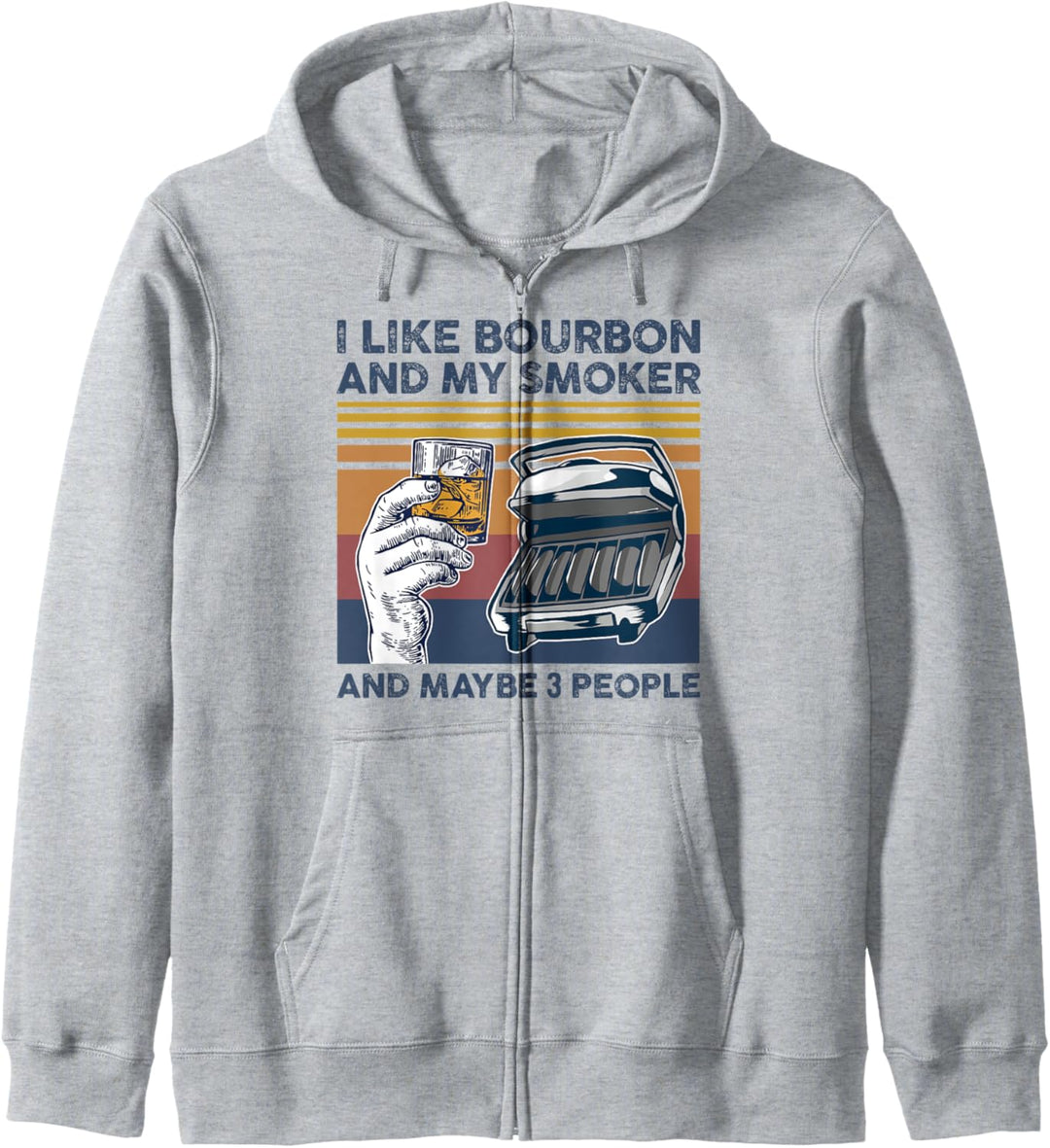 I Like Bourbon and My Smoker and Maybe 3 People BBQ Barbecue Kapuzenjacke