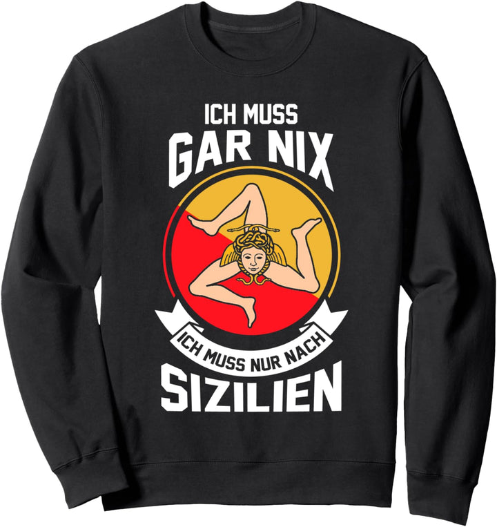 Sizilien Sizilianer Sizilianisch Italien Italiener Sweatshirt