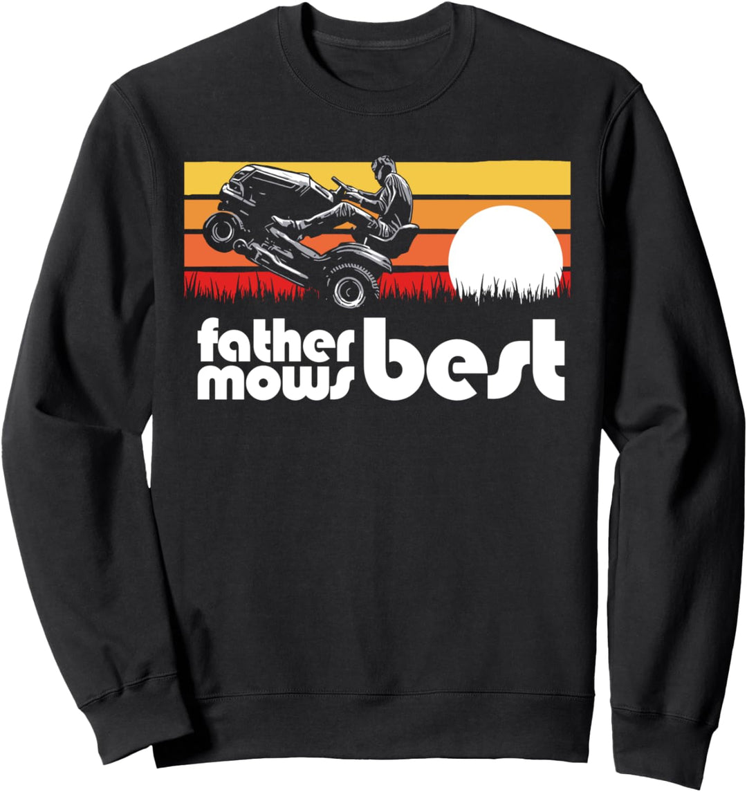 Father Mows Best Riding Lawn Mower Wheelie Funny Vintage Sweatshirt