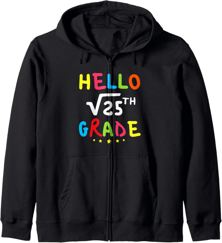 Hello Square Root Of 25th 5th Grade Back To School Math Love Kapuzenjacke