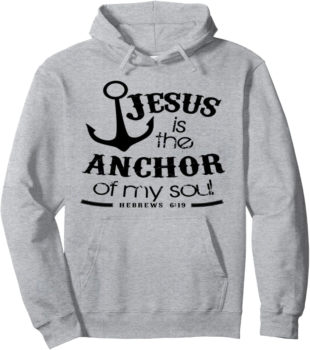 Jesus is the Anchor for my Soul - Christian Faith Bibel Pullover Hoodie