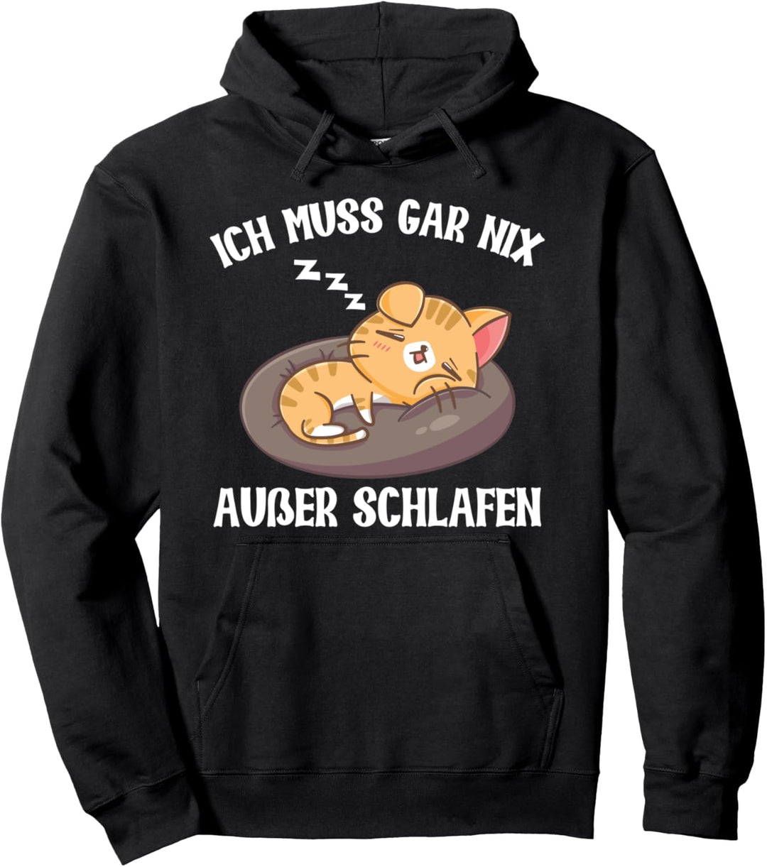 Ich Muss Gar Nix Ausser Schlafen Müde Katze Morgenmuffel Pullover Hoodie