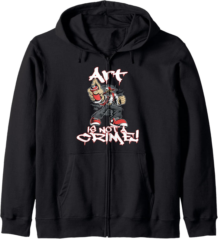 Art is not a Crime Graffiti Street art Sprayer Kapuzenjacke