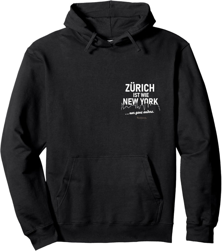 Zürich ist wie New York ... nur ganz anders Zürich Pullover Hoodie