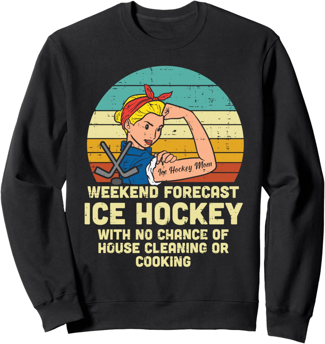 Eishockey Mama Wochenende Vorhersage Lustige Sport Mama Mama Frauen Sweatshirt