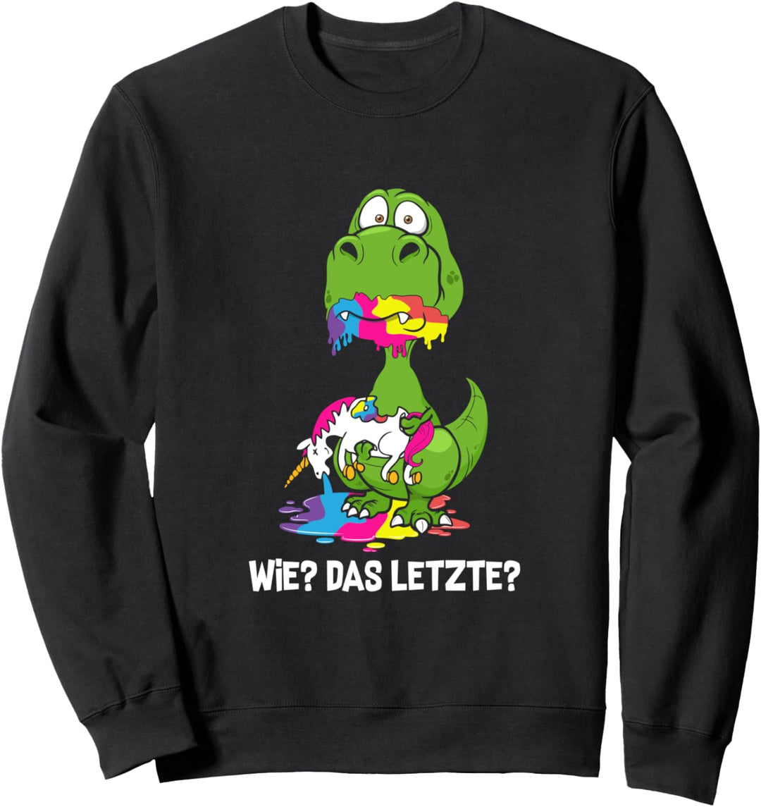 Lustiger Drachen Wie Das Letzte Drache frisst Einhorn Sweatshirt